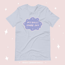 Load image into Gallery viewer, "My Dolls Spark Joy" Unisex T-shirt