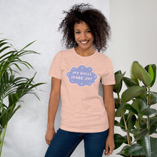 Load image into Gallery viewer, "My Dolls Spark Joy" Unisex T-shirt